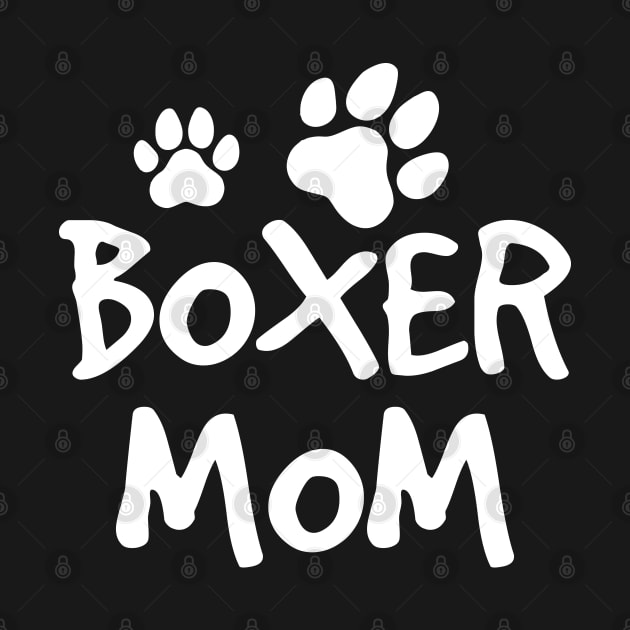 Boxer Mom, Cute Boxer Lover Dog Owner by DragonTees