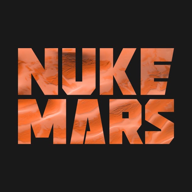 Nuke Mars by elonscloset