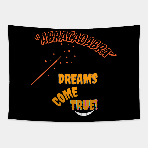 Halloween . Abracadabra. Dreams Come True Tapestry by TeeandecorAuthentic