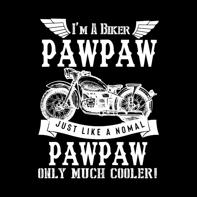 Biker Dad Shirt PAWPAW by DollochanAndrewss