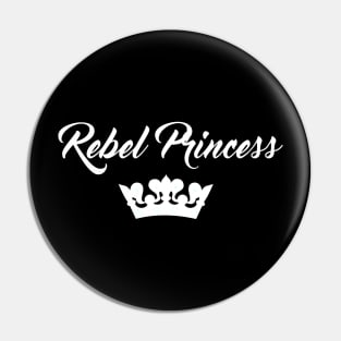 Rebel Princess Pin