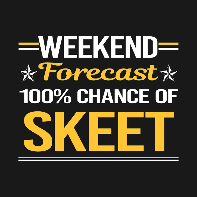 Weekend Forecast 100% Skeet Trapshooting by symptomovertake