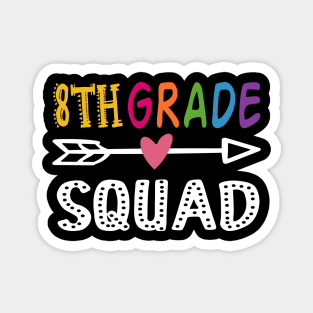 8th grade squad gift for teachers Magnet