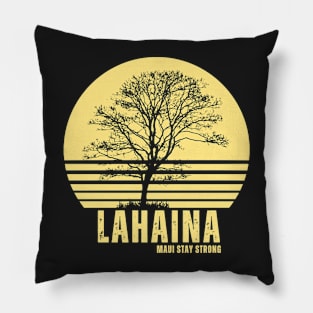 Lahaina Strong Stay Maui Wildfire Pillow