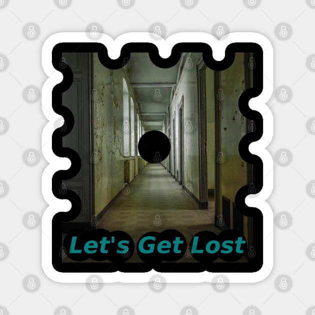 Let's Get Lost Magnet by Mohammad Ibne Ayub