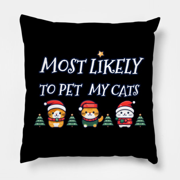 Most likely to pet my cats on Christmas Pillow by beangeerie