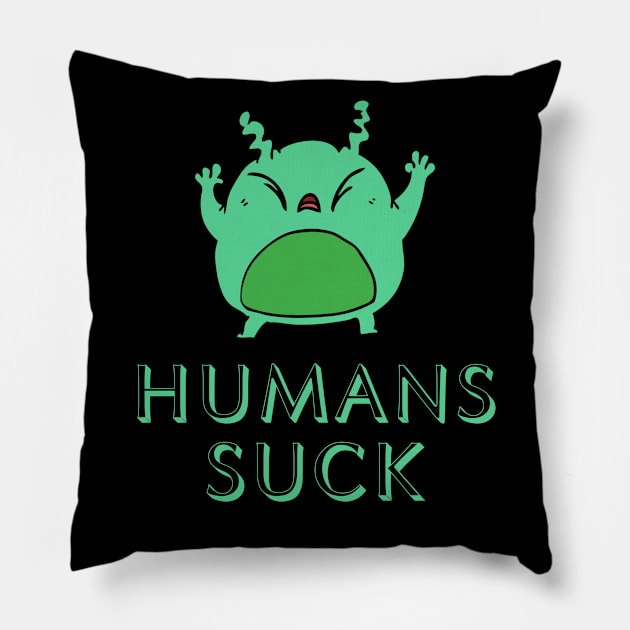 Humans Suck Pillow by FunnyStylesShop