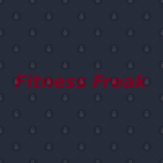 Freak for Fitness by Mohammad Ibne Ayub