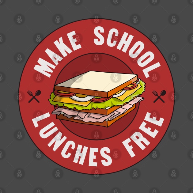 Make School Lunches Free -  Fund Public Education by Football from the Left