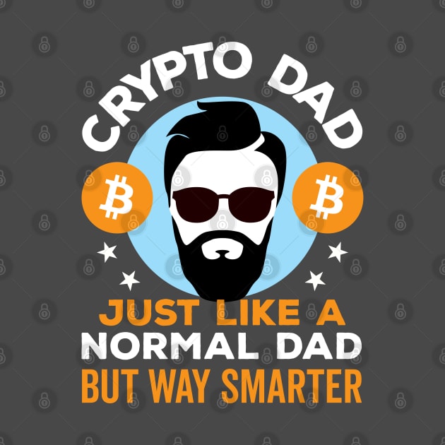 Crypto Dad Just Like a Normal Dad but Way Smarter by DetourShirts