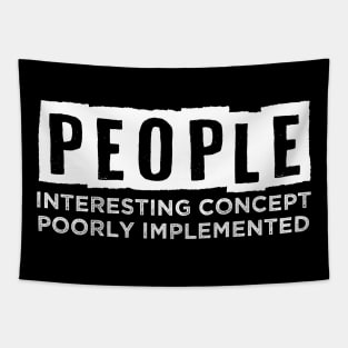 People - Interesting concept, Poorly implemented. Tapestry