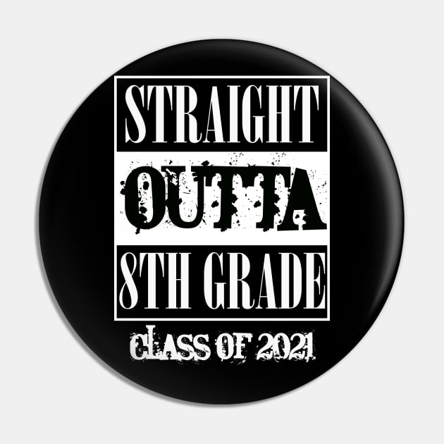 Straight outta 8th Grade class of 2021 Pin by sevalyilmazardal