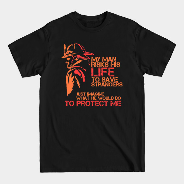 Discover firefighter wife - Firefighter Wife - T-Shirt