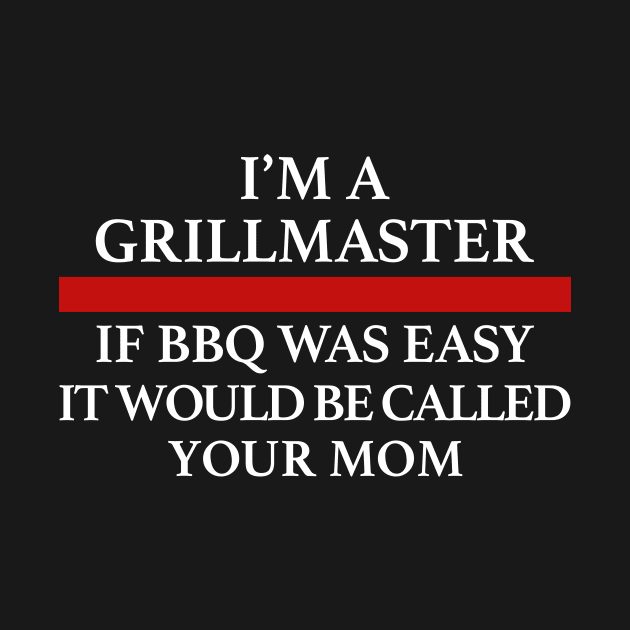 Grill Giants Mom Humour Front by Grill Giants