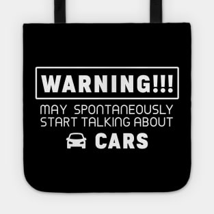 Warning, may spontaneously start talking about cars Tote