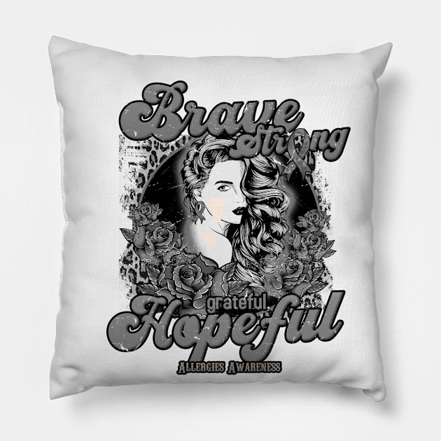 Allergies Awareness Beautiful Girl Brave Strong Grateful Hopeful Support Gift Pillow by GaryFloyd6868