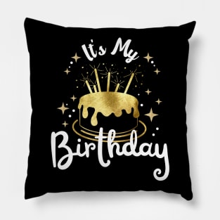 Funny gift for Women Teen Girls Boys - It's My Birthday Pillow