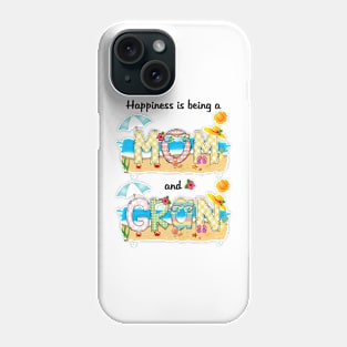 Happiness Is Being A Mom And Gran Summer Beach Happy Mother's Phone Case