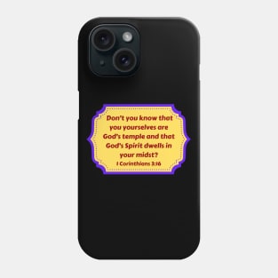 Bible Verse 1 Corinthians 3:16 Phone Case