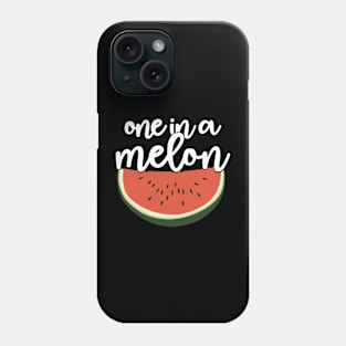 One in A Melon Phone Case