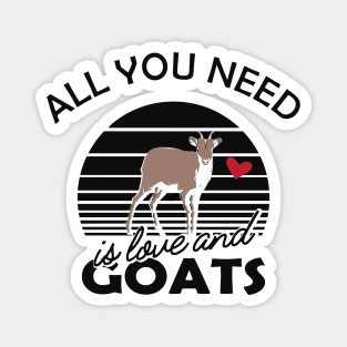 Goat - All you need is love and goats Magnet