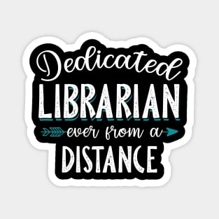 Dedicated Librarian Even From A Distance Magnet