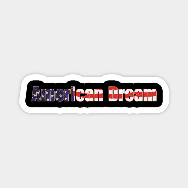 American Dream Magnet by Magnit-pro 