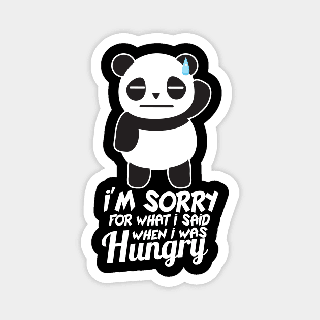 'I'm Sorry For What I Said' Funny Panda Gift Magnet by ourwackyhome