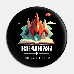 Reading Takes you Higher - Reading Quote Pin