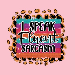 Funny sarcastic saying T-Shirt