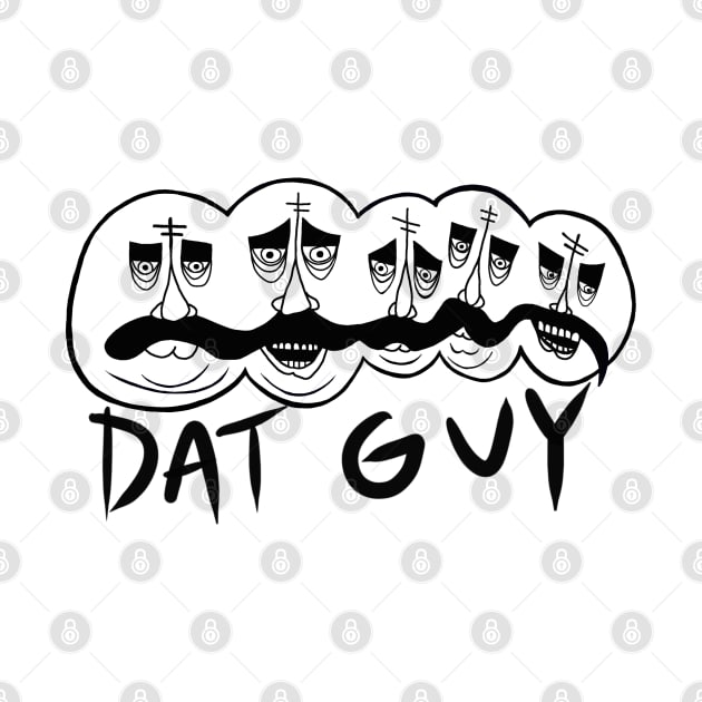 Dat Guy as is the day is long by HacknStack