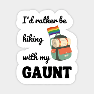 I'd rather be hiking with my gaunt Magnet