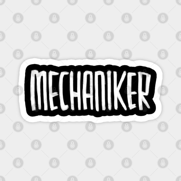 Mechanic, German, Mechaniker Magnet by badlydrawnbabe