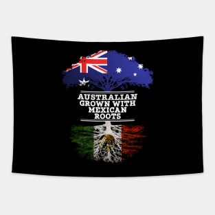 Australian Grown With Mexican Roots - Gift for Mexican With Roots From Mexico Tapestry