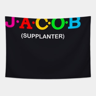 Jacob - Supplanter. Tapestry