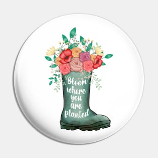 Bloom where you are planted Pin