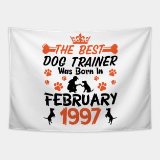 Happy Birthday Dog Mother Father 24 Years Old The Best Dog Trainer Was Born In February 1997 Tapestry