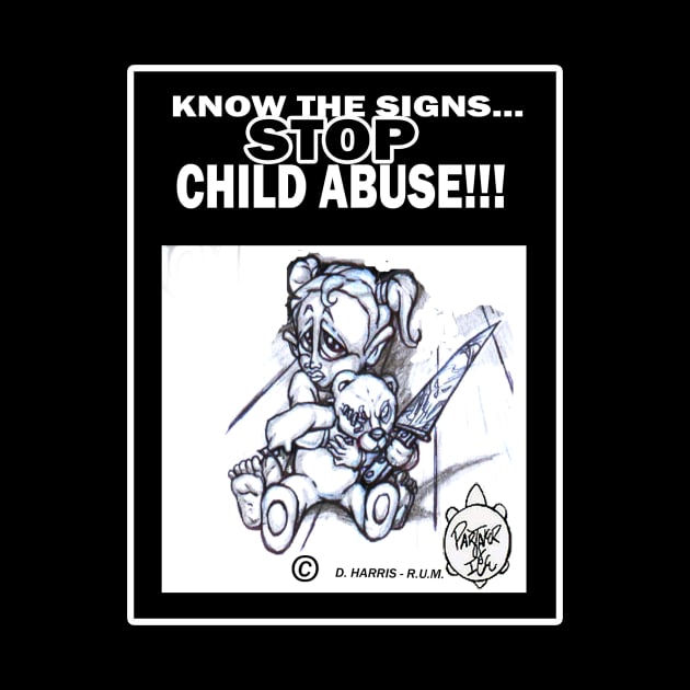 KNOW THE SIGNS... STOP CHILD ABUSE!!! by DHARRIS68