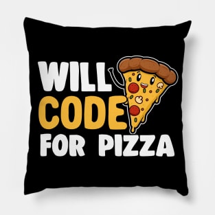 Funny Will Code For Pizza Programmer Coding Gift Pillow