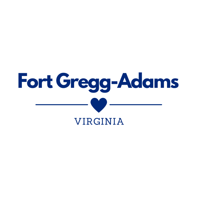 Fort Gregg-Adams by Dear Military Spouse 