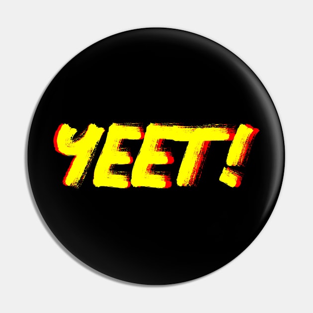 Yeet Pin by Boo Face Designs