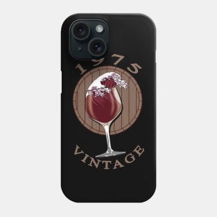 Wine Lover Birthday - 1975 Vintage Phone Case