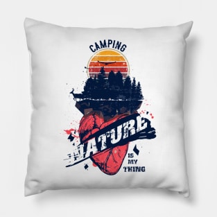 CAMPING IN INATURE IS MY THING QUOTE STAY WILD Pillow