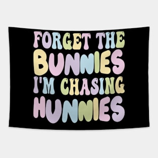 Forget The Bunnies I'm Chasing Hunnies Tapestry