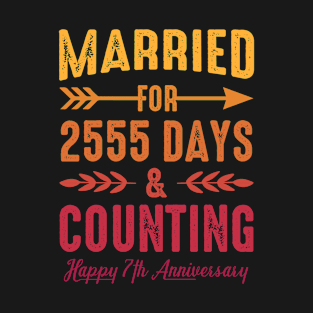 Married for 2555 Days & Counting, 7 year anniversary for couples T-Shirt