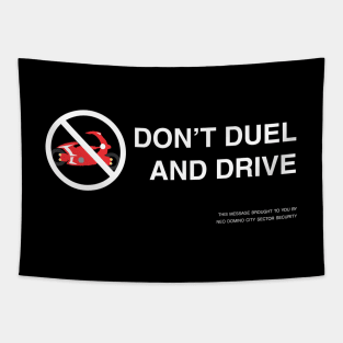 Don't Duel and Drive Tapestry