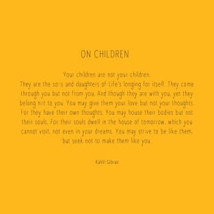 Kahlil Gibran On Children T-Shirt