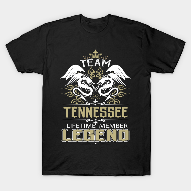 Discover Tennessee Name T Shirt - Team Tennessee Lifetime Member Legend Name Gift Item Tee - Tennessee - T-Shirt