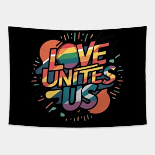 Love Unites Us Gay Lesbian Pride Tapestry