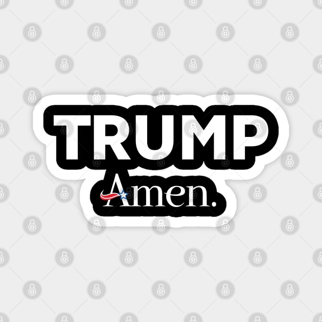 Trump Amen Magnet by Sanford Studio